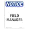Signmission Safety Sign, OSHA Notice, 18" Height, Field Manager Sign, Portrait OS-NS-D-1218-V-12498 - alternate 1